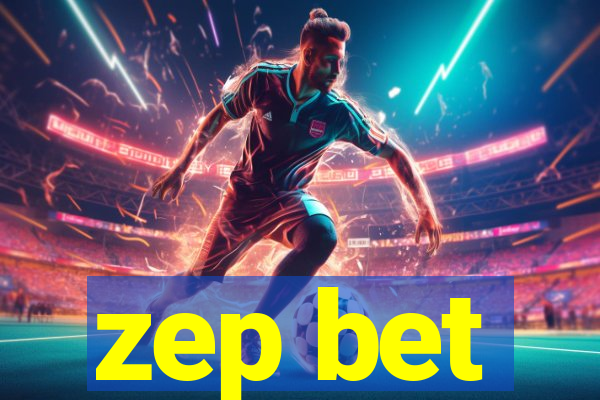 zep bet